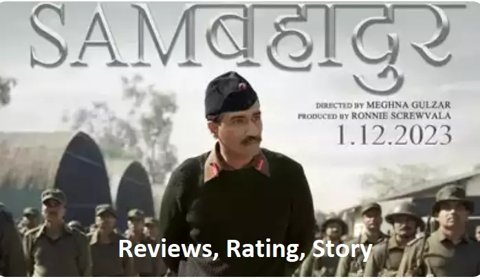 Sam Bahadur movies Review